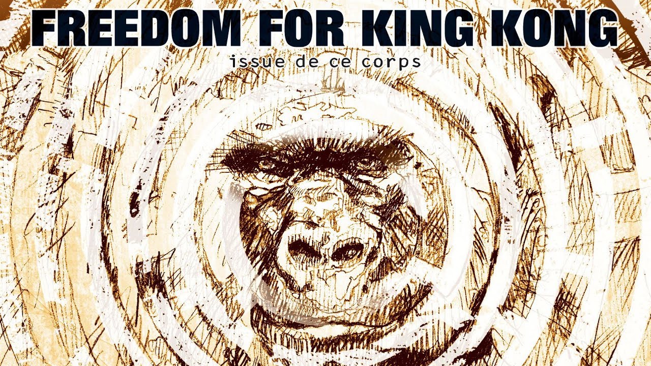 Freedom For King Kong