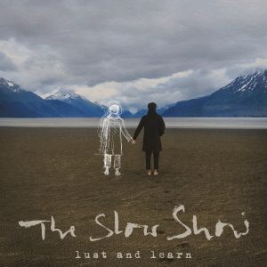 The Slow Show - Lust and Learn album artwork